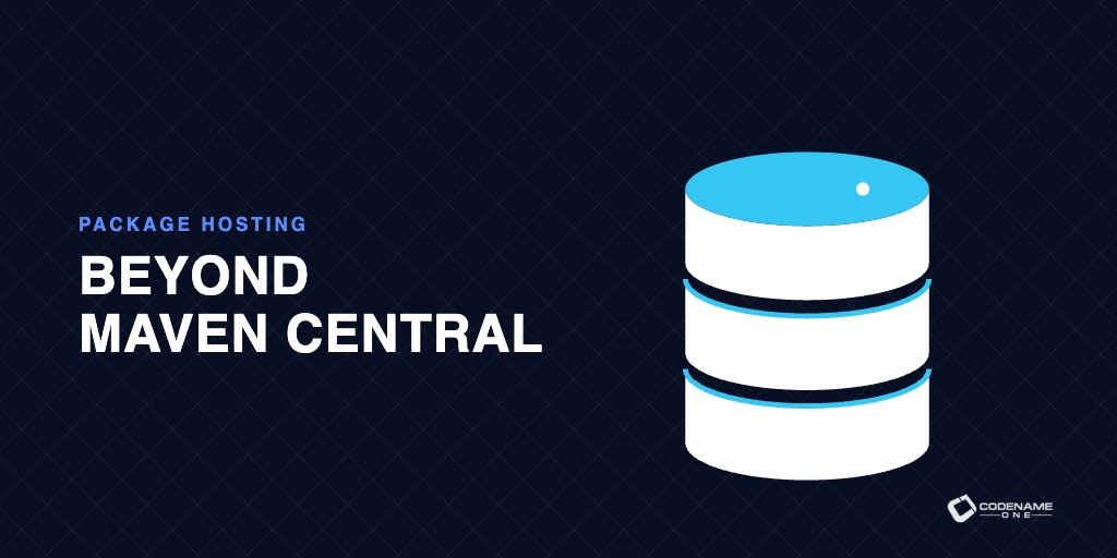 Why Codename One Is Moving Beyond Maven Central